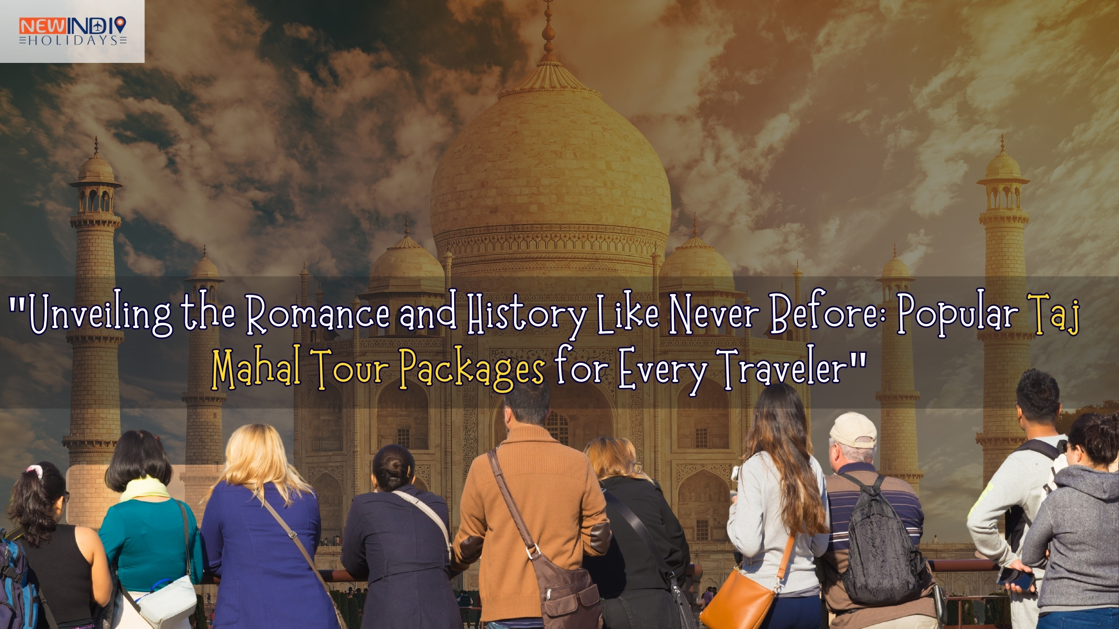 Popular Taj Mahal Tour Packages